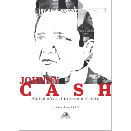 Johnny Cash Storie oltre il bianco e il nero
