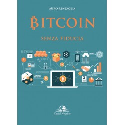 BITCOIN - senza fiducia