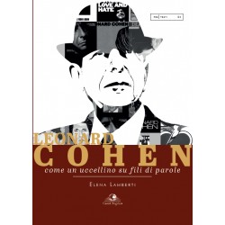 Leonard Cohen - Come un uccellino su fili di parole