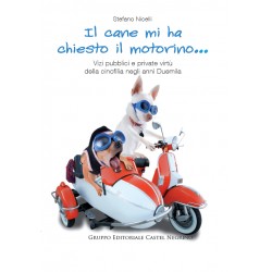 Il cane mi ha chiesto il motorino…